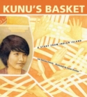 Image for Kunu&#39;s Basket : A Story from Indian Island