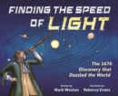 Image for Finding the Speed of Light: The 1676 Discovery That Dazzled the World