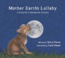 Image for Mother Earth&#39;s Lullaby: A Song for Endangered Animals : 0