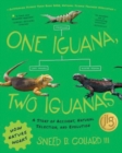 Image for One Iguana Two Iguanas: A Story of Accident, Natural Selection, and Evolution