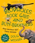 Image for Blowholes, book gills, and butt-breathers  : the strange ways animals get oxygen
