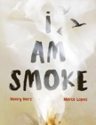 Image for I am Smoke