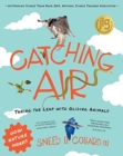 Image for Catching Air : Taking the Leap with Gliding Animals