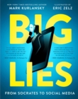 Image for Big lies  : from Socrates to social media