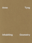 Image for Anne Tyng - inhabiting geometry