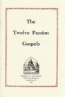 Image for The Twelve Passion Gospels