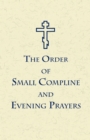 Image for The Order of Small Compline and Evening Prayers