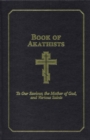 Image for Book of Akathists Volume II : To Our Saviour, the Holy Spirit, the Mother of God, and Various Saints