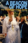 Image for A Beacon of Hope : The Teaching of Father Ilarion