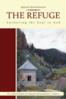 Image for The Refuge : Anchoring the Soul in God