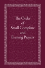 Image for The order of Small Compline and evening prayers