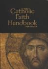 Image for The Catholic Faith Handbook for Youth