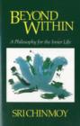 Image for Beyond within : Philosophy for the Inner Life