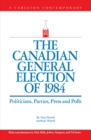 Image for The Canadian General Election of 1984