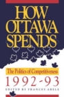 Image for How Ottawa Spends, 1992-1993