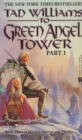 Image for To Green Angel Tower: Part I