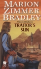Image for Traitor&#39;s Sun: a Novel of Darkover