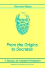 Image for A History of Ancient Philosophy I : From the Origins to Socrates