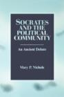 Image for Socrates and the Political Community : An Ancient Debate