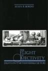 Image for The Flight to Objectivity : Essays on Cartesianism and Culture