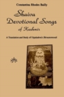 Image for Shaiva Devotional Songs of Kashmir : A Translation and Study of Utpaladeva&#39;s Shivastotravali