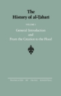 Image for The History of al-Tabari Vol. 1 : General Introduction and From the Creation to the Flood