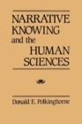 Image for Narrative Knowing and the Human Sciences