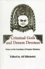 Image for Criminal Gods and Demon Devotees