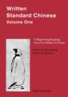 Image for Written Standard Chinese, Volume One : A Beginning Reading Text for Modern Chinese