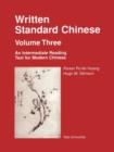 Image for Written Standard Chinese, Volume Three : An Intermediate Reading Text for Modern Chinese