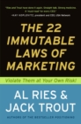 Image for 22 Immutable Laws of Marketing : Violate Them at Your Own Risk