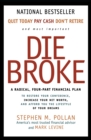 Image for Die Broke : A Radical Four Part Financial Plan
