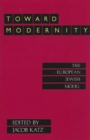 Image for Toward Modernity : European Jewish Model