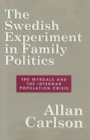 Image for The Swedish Experiment in Family Politics