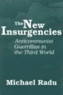 Image for The New Insurgencies : Anti-communist Guerrillas in the Third World