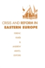 Image for Crisis and Reform in Eastern Europe