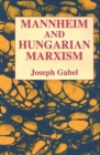 Image for Karl Mannheim and Hungarian Marxism