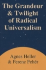 Image for Grandeur and Twilight of Radical Universalism