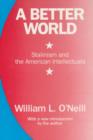 Image for A Better World : Stalinism and the American Intellectuals