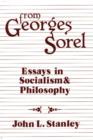 Image for From Georges Sorel : Essays in Socialism and Philosophy