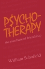Image for Psychotherapy : The Purchase of Friendship