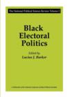 Image for Black Electoral Politics : Participation, Performance, Promise