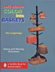 Image for Let’s Weave Color into Baskets