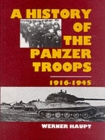Image for The History of the Panzer Troops 1916-1945