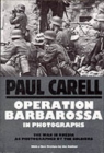 Image for Operation Barbarossa in Photographs : War in Russia as Photographed by the Soldiers