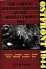 Image for Ostfront 1944 : The German Defensive Battles on the Russian Front 1944