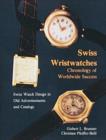 Image for Swiss wristwatches  : chronology of worldwide success