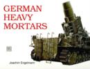 Image for German Heavy Mortars