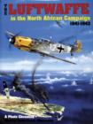 Image for The Luftwaffe in the North African Campaign 1941-1943