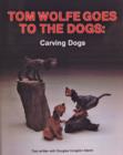 Image for Tom Wolfe goes to the dogs  : carving dogs